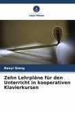 Zehn Lehrpläne für den Unterricht in kooperativen Klavierkursen