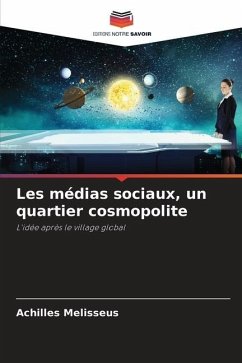 Les médias sociaux, un quartier cosmopolite - Melisseus, Achilles