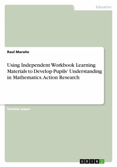 Using Independent Workbook Learning Materials to Develop Pupils¿ Understanding in Mathematics. Action Research