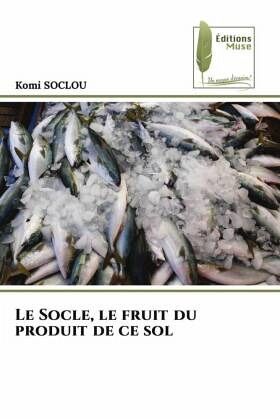 Le Socle, le fruit du produit de ce sol Le Socle, le fruit du produit de ce sol