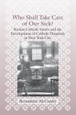 Who Shall Take Care of Our Sick? (eBook, ePUB)
