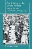 City Building on the Eastern Frontier (eBook, ePUB)