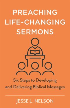 Preaching Life-Changing Sermons (eBook, ePUB) - Nelson, Jesse L.