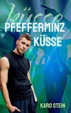 Pfefferminzküsse (eBook, ePUB) - Stein, Karo