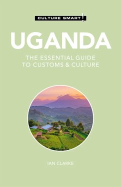 Uganda - Culture Smart! (eBook, ePUB) - Clarke, Ian