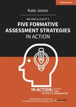Wiliam & Leahy's Five Formative Assessment Strategies in Action (eBook, PDF) - Jones, Kate