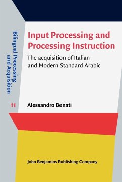 Input Processing and Processing Instruction (eBook, ePUB) - Alessandro Benati, Benati