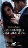 Sex unter Kollegen: Geiles ÄrzteTeam   Erotische Geschichte (eBook, ePUB)