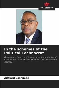In the schemes of the Political Technocrat - Bashimbe, Adelard