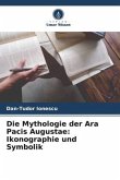 Die Mythologie der Ara Pacis Augustae: Ikonographie und Symbolik
