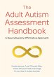 The Adult Autism Assessment Handbook... - Bild 1