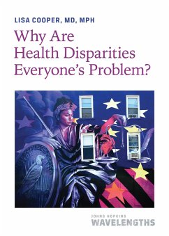 Why Are Health Disparities Everyone's Problem? (eBook, ePUB) - Cooper, Lisa