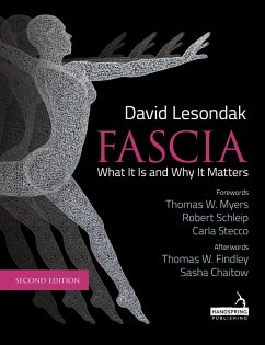 Fascia - What It Is, and Why It Matters, Second Edition (eBook, ePUB) - Lesondak, David