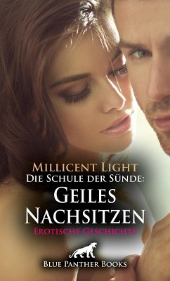 Cover Die Schule der Sünde: Geiles Nachsitzen   Erotische Geschichte (eBook, PDF)