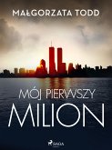 Mój pierwszy milion (eBook, ePUB)