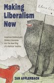 Making Liberalism New (eBook, ePUB)