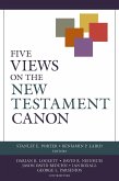 Five Views on the New Testament Canon (eBook, ePUB)