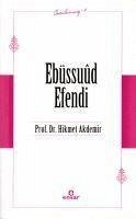 Ebüssuud Efendi - Öncülerimiz 9 - Akdemir, Hikmet