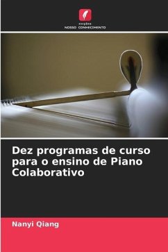 Dez programas de curso para o ensino de Piano Colaborativo - Qiang, Nanyi