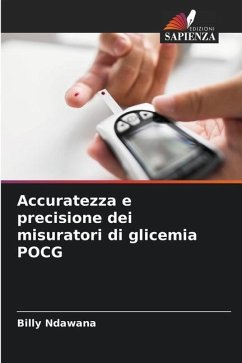 Accuratezza e precisione dei misuratori di glicemia POCG - Ndawana, Billy