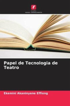 Papel de Tecnologia de Teatro - Effiong, Ekemini Akaninyene