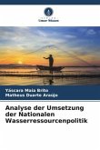 Analyse der Umsetzung der Nationalen Wasserressourcenpolitik