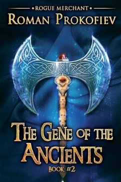 The Gene of the Ancients (Rogue Merchant Book #2): LitRPG Series - Prokofiev, Roman