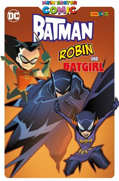 Mein erster Comic: Batman, Robin und Batgirl (eBook, PDF) - Bill Matheny