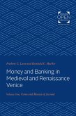 Money and Banking in Medieval and Renaissance Venice (eBook, ePUB)