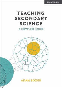 Teaching Secondary Science: A Complete Guide (eBook, PDF) - Boxer, Adam