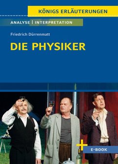 Die Physiker von Friedrich Dürrenmatt - Textanalyse und Interpretation (eBook, ePUB) - Dürrenmatt, Friedrich