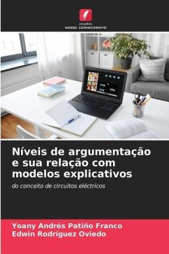 Níveis de argumentação e sua relação com modelos explicativos - Patiño Franco, Yoany Andrés;Rodríguez Oviedo, Edwin