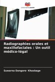Radiographies orales et maxillofaciales : Un outil médico-légal