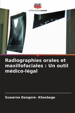 Radiographies orales et maxillofaciales : Un outil médico-légal - Dangore- Khasbage, Suwarna