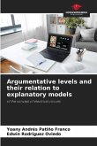 Argumentative levels and their relation to explanatory models