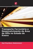 Transporte Ferroviário e Desenvolvimento da Área de Offa no Estado de Kwara