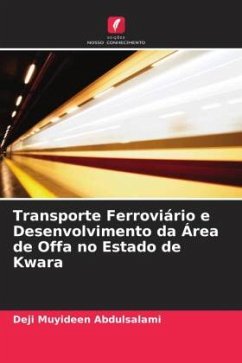 Transporte Ferroviário e Desenvolvimento da Área de Offa no Estado de Kwara - Abdulsalami, Deji Muyideen