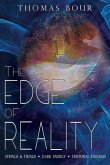 The Edge of Reality: Strings & Things - Dark Energy - Temporal Enigmas
