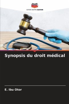 Synopsis du droit médical - Ibu Otor, E.