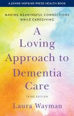 Loving Approach to Dementia Care (eBook, ePUB)