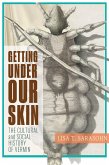 Getting Under Our Skin (eBook, ePUB)