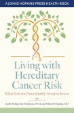 Living with Hereditary Cancer Risk (eBook, ePUB) Living with Hereditary Cancer Risk (eBook, ePUB)