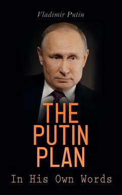 Cover The Putin Plan - In His Own Words (eBook, ePUB)