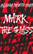 Mark The Glass (eBook, ePUB) - Bild 1
