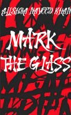 Mark The Glass (eBook, ePUB)