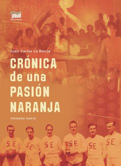 Cover Crónica de una pasión naranja (eBook, ePUB)