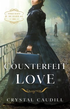 Counterfeit Love (eBook, ePUB) - Caudill, Crystal