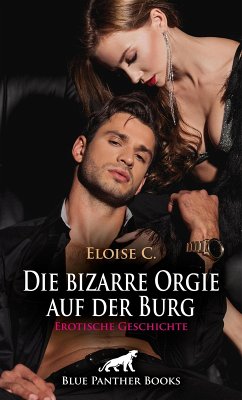 Cover Die bizarre Orgie auf der Burg   Erotische Geschichte (eBook, PDF)