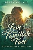 Love's Familiar Face (eBook, ePUB)