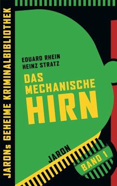 Das mechanische Hirn (eBook, ePUB) - Rhein, Eduard; Stratz, Heinz